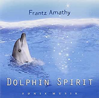   Amathy Franz   Dolphin Spirit   Audio CD  erhältlich im Kristallzentrum 
                            
                           
       