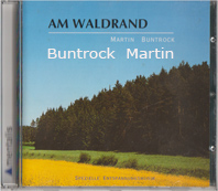     Buntrock  Martin   Am Waldrand Audio CD  erhältlich im Kristallzentrum 
                            
                           
       