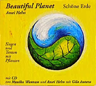    Helm Amei Beautiful Planet - Schöne Erde: Singen und Tanzen mit Pflanzen
Audio CD  erhältlich im Kristallzentrum 
                            
                           
       