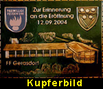 Stadtgemeinde   Gerasdorf bei Wien Feuerwehrhaus Erffnung      Bezirk Korneuburg               Niederösterreich  
Gemeindewappen 
  
  ein besonderes Geschenk