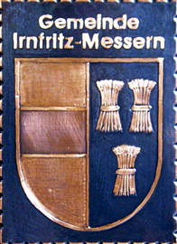                                                                              Gemeindewappen                       
Gemeinde Irnfritz Messern                              
Bezirk Horn                                      Niederösterreich                                                        
                       
jedes Bild ein "Unikat"
 Kupferrelief  Handarbeit