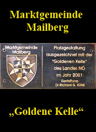                                                                    
Gemeindewappen
               
Marktgemeinde Mailberg   
  Gemeindewappen
Bezirk  Hollabrunn          
Niederösterreich                                   
 

                                                            jedes Bild ein "Unikat"
 Kupferrelief  Handarbeit