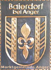                                                                    
Gemeindewappen                      
Baierdorf bei Anger
  am 1 Jänner 2015 fusionierten die Gemeinden Anger,  Baierdorf bei Anger, Feistritz bei Anger und Naintsch zur Marktgemeinde Anger Bezirk Weiz  
 
                                            
 Steiermark                                                                               jedes Bild ein "Unikat"
 Kupferrelief  Handarbeit