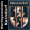  Gemeindewappen Gemeinde  Dienersdorf  Kupferbild am   1. Jänner 2015  mit der  
Marktgemeinde Kaindorf  zusammengeschlossen  Bezirk Hartberg-Fürstenfeld   Steiermark 