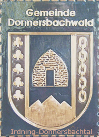                                                           
Gemeindewappen                          
Gemeinde Donnersbachwald                                                                               
Donnersbach , Irdning                        Donnersbachwald,                                     seit 1. Jänner 2015 zusammen geschlossen zur                Marktgemeinde                         Irdning-Donnersbachtal                       Bezirk Liezen    
                                            
 Steiermark                                                                               jedes Bild ein "Unikat"
 Kupferrelief  Handarbeit