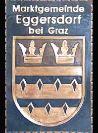                                                                    
Gemeindewappen                      
Marktgemeinde Eggersdorf bei Graz   1. Jnner 2015 die   Gemeinden Brodingberg  Hart-Purgstall  Höf Präbach eingemeindet
                                            
 Steiermark                                                                               jedes Bild ein "Unikat"
 Kupferrelief  Handarbeit