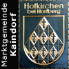 Gemeindewappen Gemeinde  Hofkirchen bei Hartberg  Kupferbild am   1. Jänner 2015  mit der  
Marktgemeinde Kaindorf  zusammengeschlossen  Bezirk Hartberg-Fürstenfeld   Steiermark