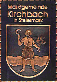                                                       
Gemeindewappen             
 Marktgemeinde Kirchbach    in Steiermark                              
                                                                                        
                    
  Bezirk Südoststeiermark               
 Steiermark                                                                                       jedes Bild ein "Unikat"
 Kupferrelief  Handarbeit