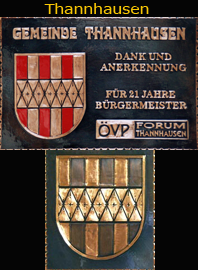                                                                  
Gemeindewappen                         Gemeinde Thannhausen                                                                         
Bezirk Weiz 
                                                                                       
               
                           
 Steiermark                                                                                jedes Bild ein "Unikat"
 Kupferrelief  Handarbeit