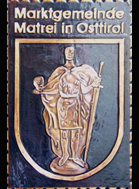                                                                    Gemeindewappen                           
 Gemeinde  Matrei in Osttirol                           Bezirk  Lienz 
                                                                                   
  jedes Bild ein "Unikat"             
 Kupferrelief  Handarbeit