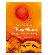   Grimaitre Rolphe Alcide  Edelstein-Elixiere: Herstellung - Anwendung - Wirkung
 erhältlich im Kristallzentrum 
                            
                           
       