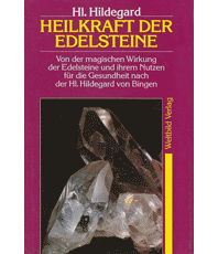      Hildegard Hl
  Heilkraft der Edelsteine
 erhältlich im Kristallzentrum 
                            
                           
       
