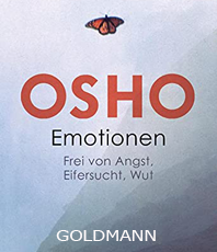  Osho Emotionen: Frei von Angst, Eifersucht, Wut  erhältlich im Kristallzentrum 